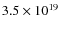 $ 3.5 \times 10^{19}$