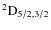 ${\rm ^2D_{5/2,3/2}}$