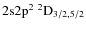 ${\rm 2s2p^2~^2D_{3/2,5/2}}$