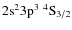 ${\rm 2s^23p^3~^4S_{3/2}}$