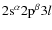 ${\rm 2s^{\alpha}2p^{\beta}}3l$