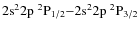 $2{\rm s}^22{\rm p}~^2{\rm P}_{1/2}{-}2{\rm s}^22{\rm p}~^2{\rm P}_{3/2}$
