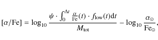 \begin{displaymath}[\alpha/{\rm Fe}]= \log_{10} \frac{\psi \cdot \int_{0}^{\Delt...
...}{M_{\rm tot}} - \log_{10}{\alpha_\odot
\over {\rm Fe}_\odot},
\end{displaymath}