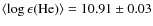 ${\rm\langle\log\epsilon (He)\rangle}=10.91\pm0.03$