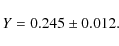 \begin{displaymath}Y=0.245\pm0.012.
\end{displaymath}