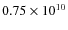 $0.75\times10^{10}$