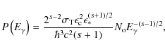 \begin{displaymath}%
P\left(E_{{\rm\gamma}}\right)=
\frac{2^{s-2}\sigma_{{\rm T...
...)/2}}{\hbar^3c^2(s+1)}N_{{\rm o}}
E_{{\rm\gamma}}^{-(s-1)/2},
\end{displaymath}