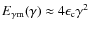 $E_{{\rm\gamma m}}(\gamma)\approx 4\epsilon_{{\rm c}}\gamma^2$
