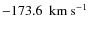 $-173.6~{\rm ~km~s^{-1}}$