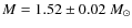 $M=1.52\pm0.02~M_{\odot}$