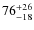 $76^{\rm +26}_{-18}$