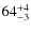 $64^{\rm +4}_{-3}$