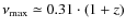 $\nu_{\max}\simeq 0.31\cdot(1+z)$