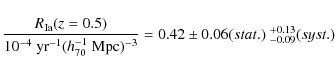 \begin{displaymath}\frac{R_{\rm Ia}(z=0.5)}
{10^{-4} ~{\rm yr}^{-1}(h_{70}^{-1}~{\rm Mpc})^{-3}}
=
0.42\pm 0.06(stat.)~^{+0.13}_{-0.09}(syst.)
\end{displaymath}