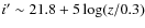 $i^\prime\sim21.8+5\log(z/0.3)$