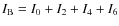 $I_{\rm B} = I_0 + I_2 + I_4 + I_6$
