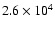 $2.6 \times 10^4$