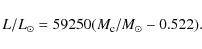 \begin{displaymath}L/L_\odot = 59250(M_{\rm c}/M_\odot - 0.522).
\end{displaymath}