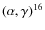 $(\alpha,\gamma)^{16}$