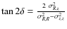 $\tan 2 \delta = \frac{2~\sigma_{R,z}^2}{
\sigma_{R,R}^2-\sigma_{z,z}^2}$