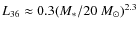 $ L_{36} \approx 0.3 (M_{\ast}/20~M_{\odot})^{2.3}$