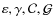 $\varepsilon,\gamma,\mathcal{C},\mathcal{G}$