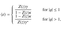 \begin{displaymath}%
\langle \varepsilon\rangle =\left\{\begin{array}{ll}
\disp...
...}} &\qquad \textrm{for } \vert g\vert > 1,
\end{array}\right.
\end{displaymath}