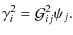 $\displaystyle \gamma^{2}_{i} = \mathcal{G}^{2}_{ij}\psi_{j}.$