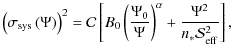 $\displaystyle \left(\sigma_{\rm sys}\left(\Psi\right)\right)^2 = \mathcal{C}\le...
...si_0}{\Psi}\right)^\alpha + \frac{\Psi^2}{n_*{\mathcal{S}}_{\rm eff}^2}\right],$