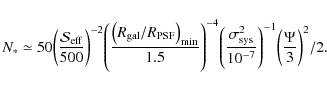\begin{displaymath}
N_* \simeq 50
{\left(\frac{{\mathcal{S}}_{\rm eff}}{500}\ri...
...2}{10^{-7}}\right)}^{-1}
{\left(\frac{\Psi}{3}\right)}^2 / 2.
\end{displaymath}