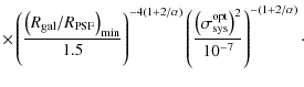 $\displaystyle \times\left(\frac{\left(R_{\rm gal}/R_{\rm PSF}\right)_{\rm min}}...
...a_{\rm sys}^{\rm opt}\right)^2}{10^{-7}}\right)^{-\left(1+2/\alpha\right)}\cdot$