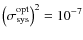 $\left (\sigma _{\rm sys}^{\rm opt}\right )^2=10^{-7}$