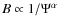 $B\propto 1/\Psi ^\alpha $