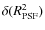 $\delta(R^2_{\rm PSF})$