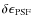 ${\bf\delta\epsilon}_{\rm PSF}$
