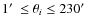 $1 \hbox{$^\prime$ }\leq \theta_i \leq
230\hbox{$^\prime$ }$
