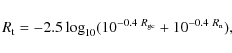 \begin{displaymath}R_{\rm t} = -2.5\log_{10}(10^{-0.4~ R_{\rm gc}} + 10^{-0.4~ R_{\rm n}}),
\end{displaymath}