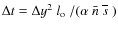 $\Delta t =
\Delta{y}^2 ~\hbox{$l_{\rm o}$ }/(\alpha ~{\bar n} ~\hbox{$\overline{s}$ })$