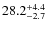$\rm 28.2^{+4.4}_{-2.7}$