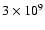 $3\times 10^9$