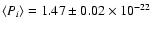 $\langle P_i\rangle =1.47\pm0.02 \times 10^{-22}$