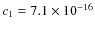 $c_1=7.1 \times 10^{-16}$
