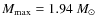 $M_{\rm max} = 1.94~M_{\odot}$
