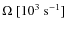 $\Omega~[10^3~{\rm s}^{-1}]$