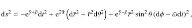 \begin{displaymath}{\rm d}s^2=-{\rm e}^{\bar{\gamma }+\bar{\rho }}{\rm d}t^2+{\r...
...sin ^2\theta \left({\rm d}\phi -\bar{\omega}{\rm d}t\right)^2,
\end{displaymath}