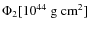 $\Phi_2 [10^{44}~{\rm g}~{\rm cm}^2]$