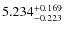 $\rm 5.234_{-0.223}^{+0.169}$