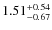 $\rm 1.51_{-0.67}^{+0.54}$