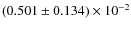 $(0.501\pm 0.134)\times 10^{-2}$