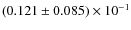 $(0.121\pm 0.085)\times 10^{-1}$